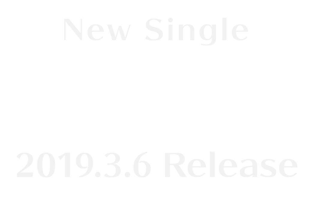 New Single 「ユーリカ」 2019.3.6 Release