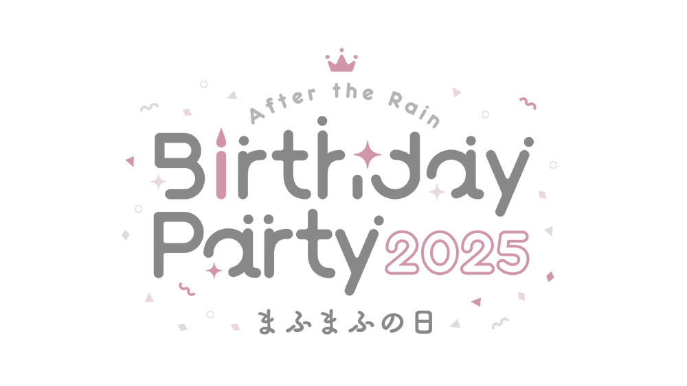 After the Rain Birthday Party 2025 ～まふまふの日～ 1